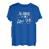 Solange du mich liebst T-Shirt