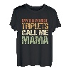 Meine Lieblingsdrillinge nennen mich Mama T-Shirt