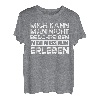 Mich Kann Man Nicht Beschreiben Mich Muss Man Erleben T-Shirt