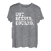 Gut Besser Eduard Lustiger Spruch Vorname Name Eduard T-Shirt