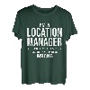 Ich bin ein Location Manager und irre mich nie Lustiger Geburtstag T-Shirt
