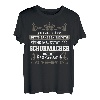 Schuhmacher Geschenk-Idee Lustiger Spruch Shirt