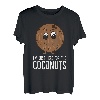 Kokosnuss - I'm just here for the coconuts T-Shirt
