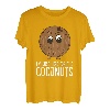 Kokosnuss - I'm just here for the coconuts T-Shirt