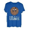 Kokosnuss - I'm just here for the coconuts T-Shirt