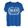 Vorname Alex lustiger Spruch zum Geburtstag Alex T-Shirt