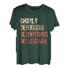 Herren Vorname Charly Der Mann Der Mythos Die Legende Sprüche T-Shirt