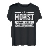 Horst Name Lustiger Spruch Shirt Vorname Geschenk
