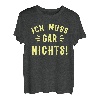 Ich Muss Gar Nichts Rente Rentner Rentnerin Sheriff Geschenk T-Shirt