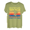 Skater-Dad wie ein normaler Vater, außer viel coolerem Vatertag T-Shirt