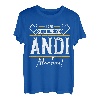 Andi | Lass das den Andi machen | Vornamen T-Shirt