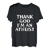 Lustig Ironisch Gott sei Dank bin ich ein atheistischer Freidenker T-Shirt