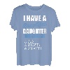 Dads I Have A Beautiful Daughter & A Gun Shovel Alibi T-Shirt T-Shirt