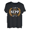 Sepp Name Geschenk-Idee Geburtstag Lustiger Spruch T-Shirt