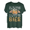 Da Mir Keiner Das Wasser Reichen Kann Bier T-Shirt