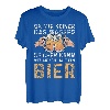Da Mir Keiner Das Wasser Reichen Kann Bier T-Shirt