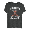 Funny Boys & Girls If Hockey was Easy Geschenk T-Shirt