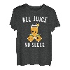 Lustiges Vasektomie-Shirt - All Juice No Seed T-Shirt