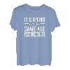 Its Weird Being The Same Age As Old People T-Shirt