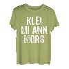 Klei Mi Ann Mors | Norden Lustiges Plattdeutsch T-Shirt