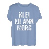 Klei Mi Ann Mors | Norden Lustiges Plattdeutsch T-Shirt