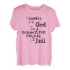Ich lasse es von Gott reparieren, denn wenn ich es repariere, werde ich es tun T-Shirt