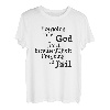 Ich lasse es von Gott reparieren, denn wenn ich es repariere, werde ich es tun T-Shirt