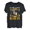 da mir keiner das wasser reichen kann reicht mir ein bier T-Shirt
