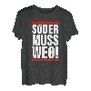 Söder muss weg T-Shirt