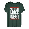 Söder muss weg T-Shirt