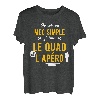 Herren Lustige Geschenkidee Apero Quad T-Shirt, humorvoll T-Shirt