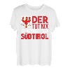 Der Tut Nix Der Will Nur Nach Südtirol Dolomiten Geschenk T-Shirt