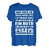 Herren Ein Auto braucht mehr Liebe - Lustiges Design Autofans T-Shirt