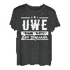 Uwe Name Lustiger Spruch Shirt Vorname Geschenk