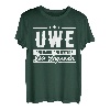 Uwe Name Lustiger Spruch Shirt Vorname Geschenk