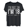 Ich bin nicht 30 Ich bin 18 mit 12 Jahren Erfahrung T-Shirt