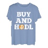 BTC Bitcoin Buy And Hodl Krypto Kryptowährung T-Shirt