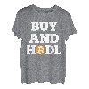 BTC Bitcoin Buy And Hodl Krypto Kryptowährung T-Shirt