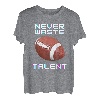 Never Waste Fußball Talent Sport Lover T-Shirt