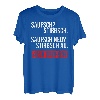 Saufsch stirbsch. Saufsch ned stirbsch au. Also saufsch. T-Shirt