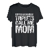 Meine Lieblings-Drillinge nennen mich Mama T-Shirt