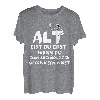 Alt bist Du erst wenn Du zum Archäologen überwiesen wirst T-Shirt