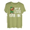 Shut Up Liver You're Fine T-Shirt Trinkshirt T-Shirt T-Shirt