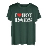 I Love Hot Dads T-Shirt