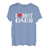 I Love Hot Dads T-Shirt