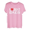 I Love Hot Dads T-Shirt