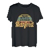 Vorname Name Manfred Personalisiertes Geburtstagsgeschenk T-Shirt