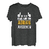 So gut kann nur ein Adrian aussehen - Vorname Adrian T-Shirt