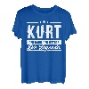 Kurt Name Lustiger Spruch Shirt Vorname Geschenk