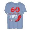 60 Und Immer Noch Scharf Wie Chili - 60. Geburtstag Geschenk T-Shirt